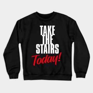 Take the Stairs Day – January Crewneck Sweatshirt